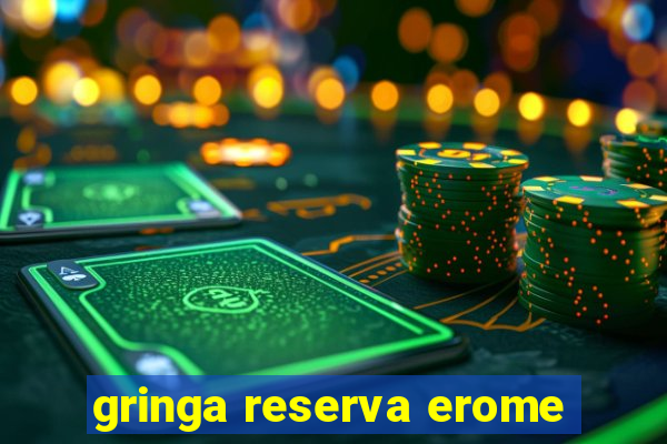 gringa reserva erome